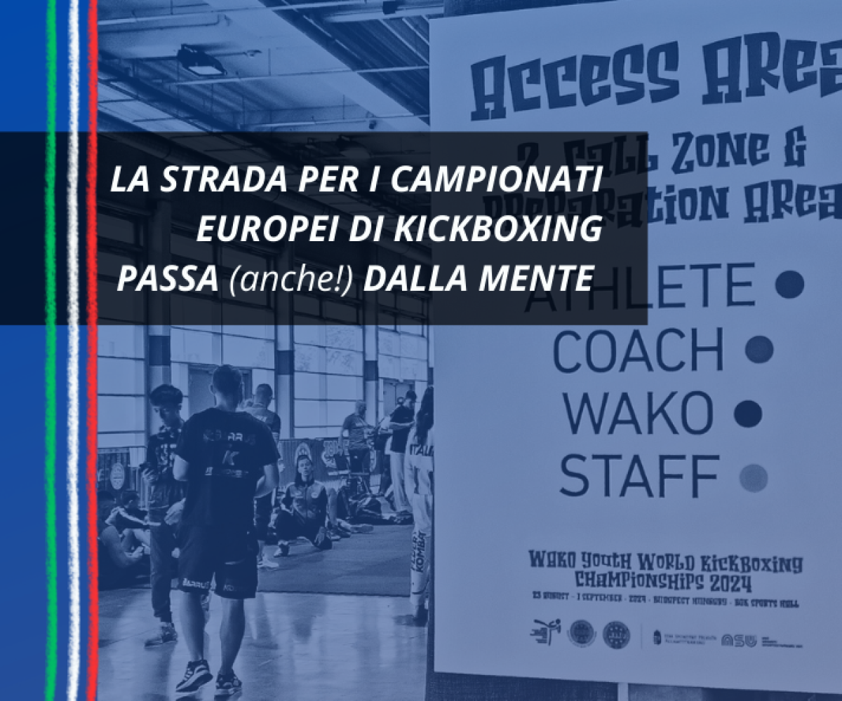 La strada per i campionati europei di kickboxing passa (anche!) dalla mente